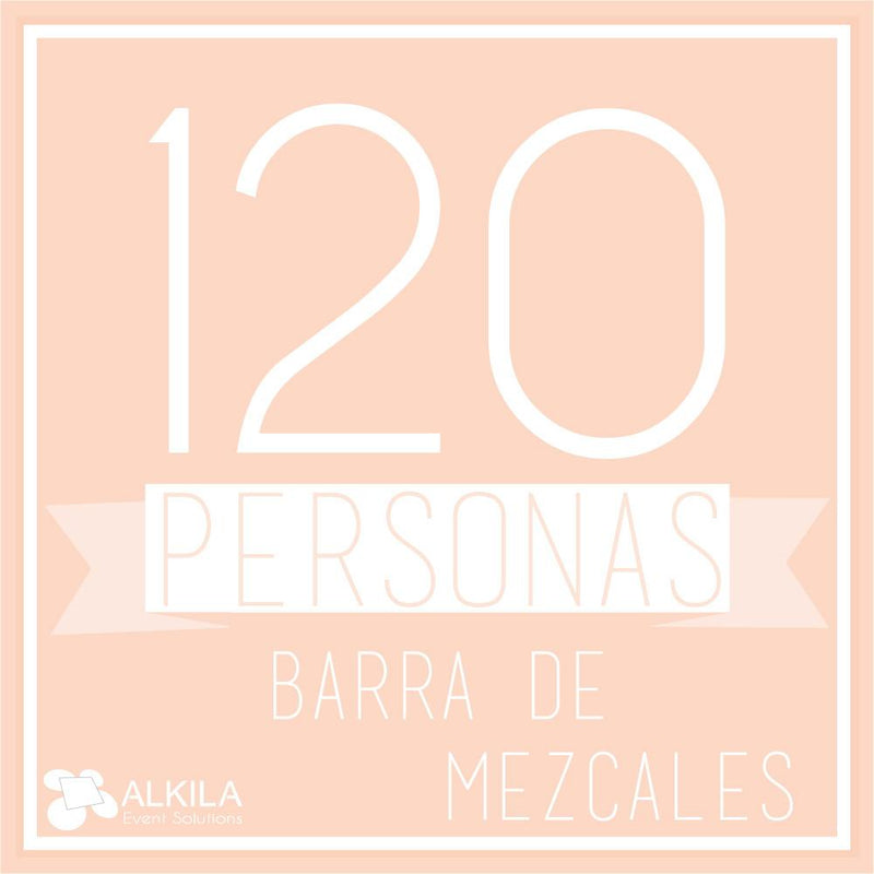 Barra de Mezcales (120 Personas) AlkilaEvent 