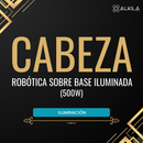Cabeza Robótica sobre Base Iluminada (500w)