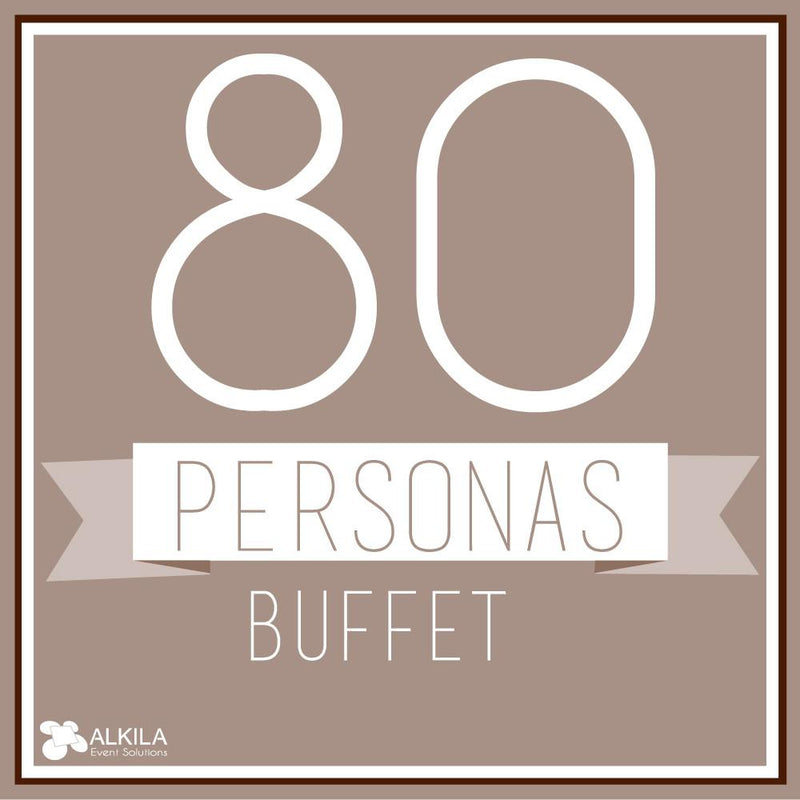 Buffet (80 personas) AlkilaEvent 