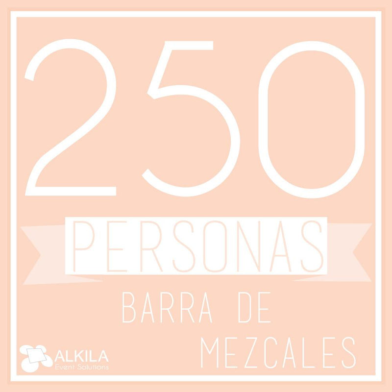 Barra de Mezcales (250 Personas) AlkilaEvent 