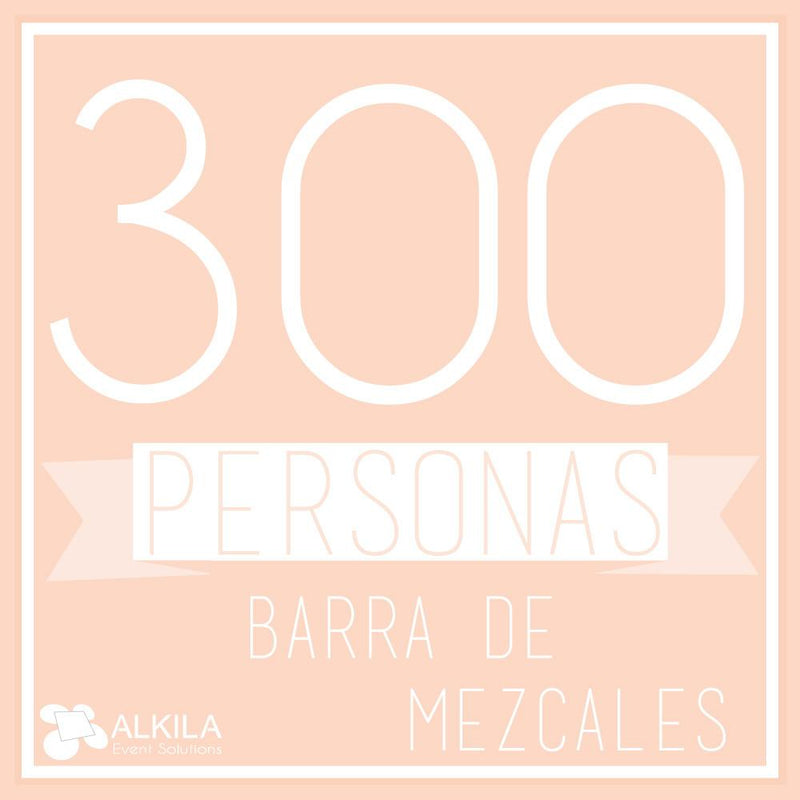 Barra de Mezcales (300 Personas) AlkilaEvent 