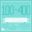 DJ MID (100 a 400 Personas) AlkilaEvent 